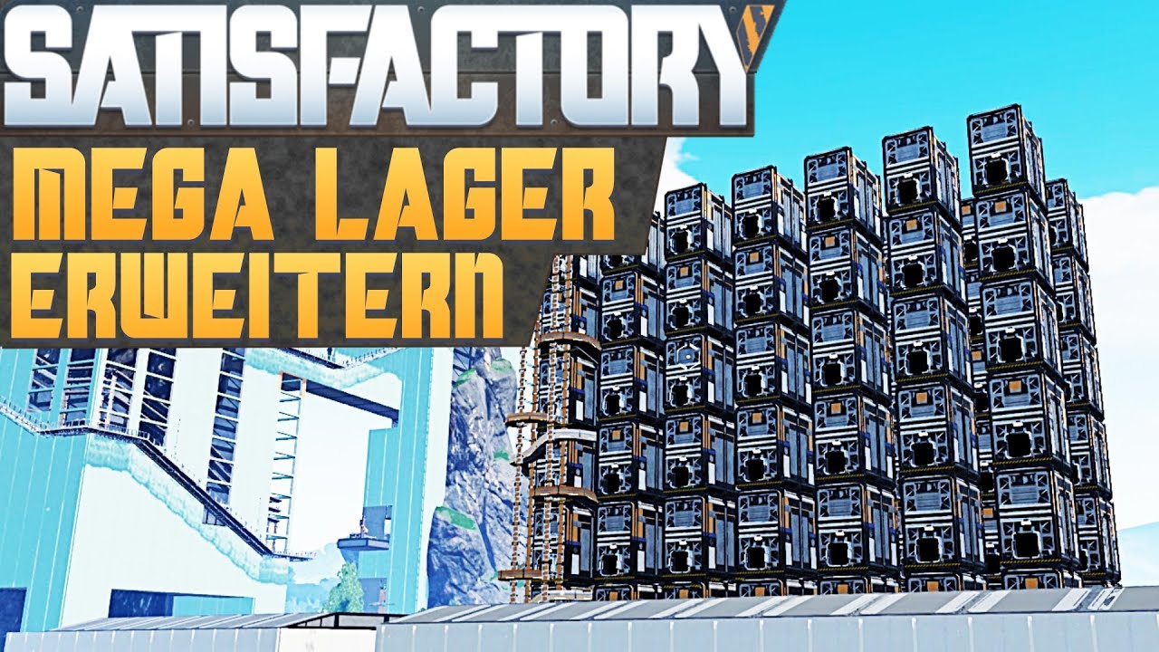 SATISFACTORY MEGA LAGER 3 0 1 Satisfactory Deutsch German Gameplay 88 