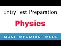 Entry test preparationmost important physics mcqs for entry test