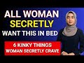UROLOGIST: 6 Naughty Bedroom Secrets Women Secretly Crave (But Rarely Admit)