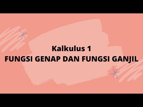 Video: Bagaimana Mendefinisikan Fungsi Genap