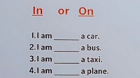 English Grammar Exercise - IN vs ON with VEHICLES