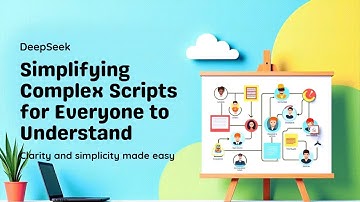 Simplify Scripts for Your Audience with DeepSeek AI 🎭 | Make Complex Ideas Clear