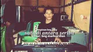 dangdut satu di antara seribu cover : bng Markus Dian..pemain bng wiky