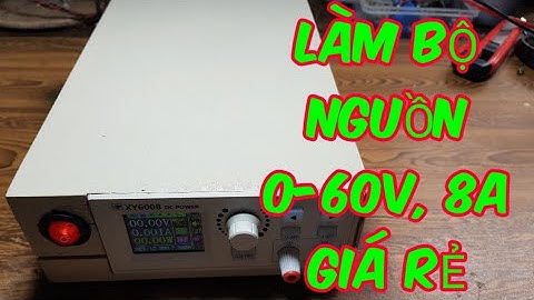 CHIA SẼ CÁCH LÀM BỘ NGUỒN ĐA NĂNG GIÁ RẺ XY6008