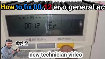 How to fix 00.12 er o general ac.o general ac error code how to fix