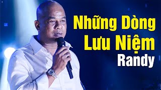 Những Dòng Lưu Niệm - Randy Không Biết Tại Sao Lòng Tôi Nghẹn Ngào Liveshow Quang Lê 2021