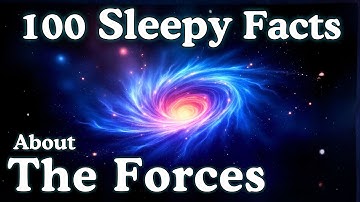 The Most Relaxing Facts About The Forces of Nature to Fall Asleep To