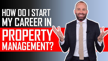 How Do I Start My Career In Property Management?