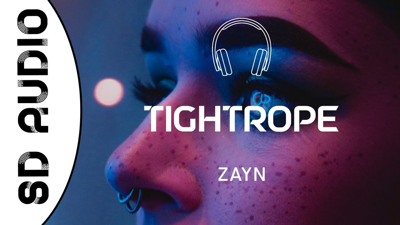 ZAYN - Tightrope (8D AUDIO)