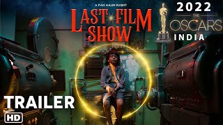 LAST FILM SHOW Chhello Show Official Trailer Explain I Oscar 2022 INDIAN Movie