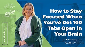 How to Stay Focused When You’ve Got 100 Tabs Open in Your Brain