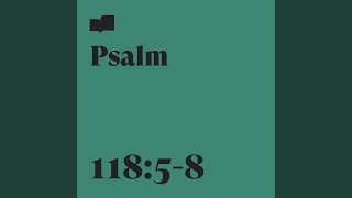 Video thumbnail of "Verses - Psalm 118:5-8 (feat. Ryan DeLange)"