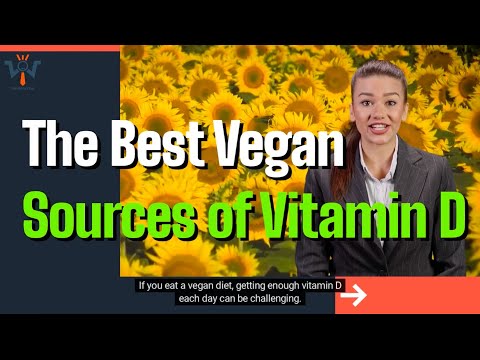 The Best Vegan Sources of Vitamin D