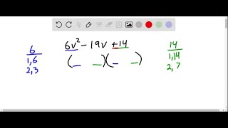 Factor by trial and error. 6 v^2-19 v+14