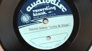 DAVID GATES (1997) - "Love & Bide" (Unreleased) chords