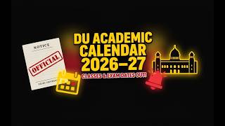 Title🚨 DU Academic Calendar 2026–27 Released | Classes, Exam Date & Vacations Officially Announced 📅