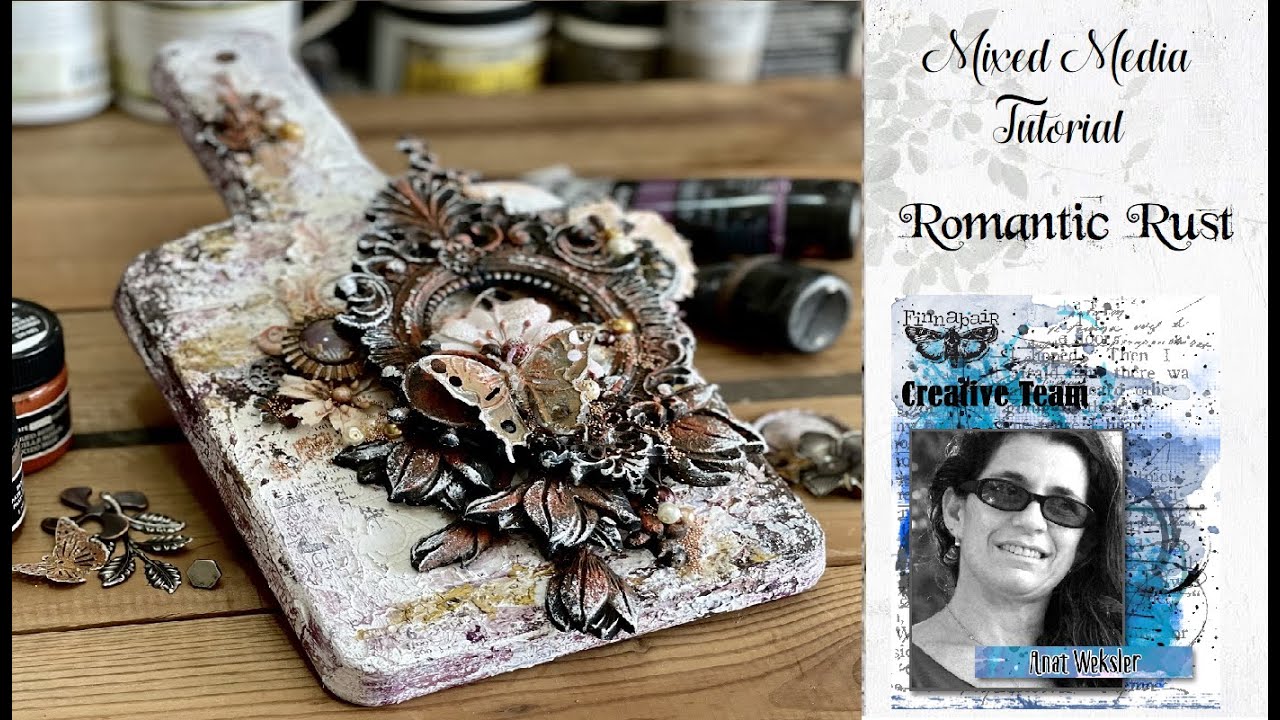 Mixed Media tutorial Romantic Rust by Anat - YouTube