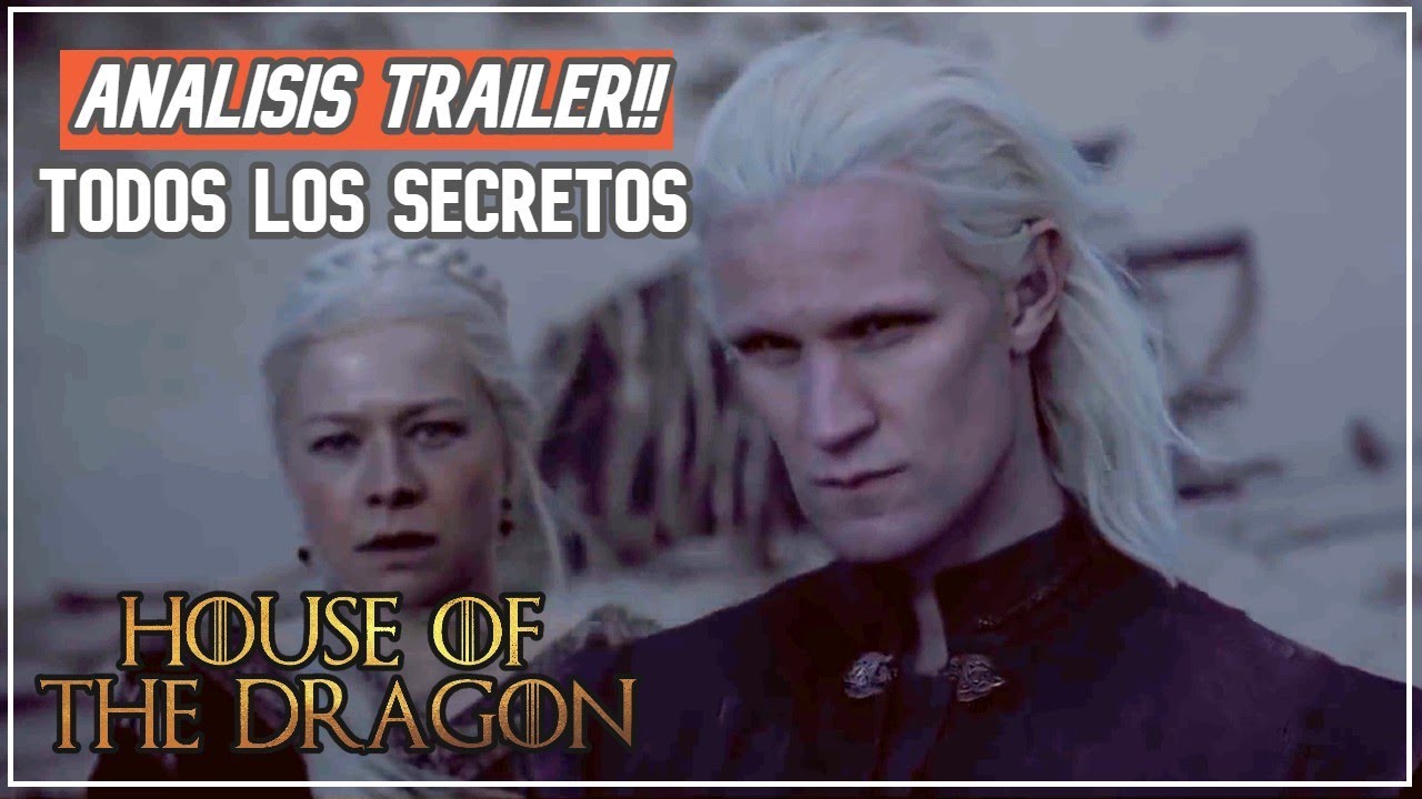 ¡Análisis del 1er Tráiler de House of the Dragon! + Referencias a Game of Thrones