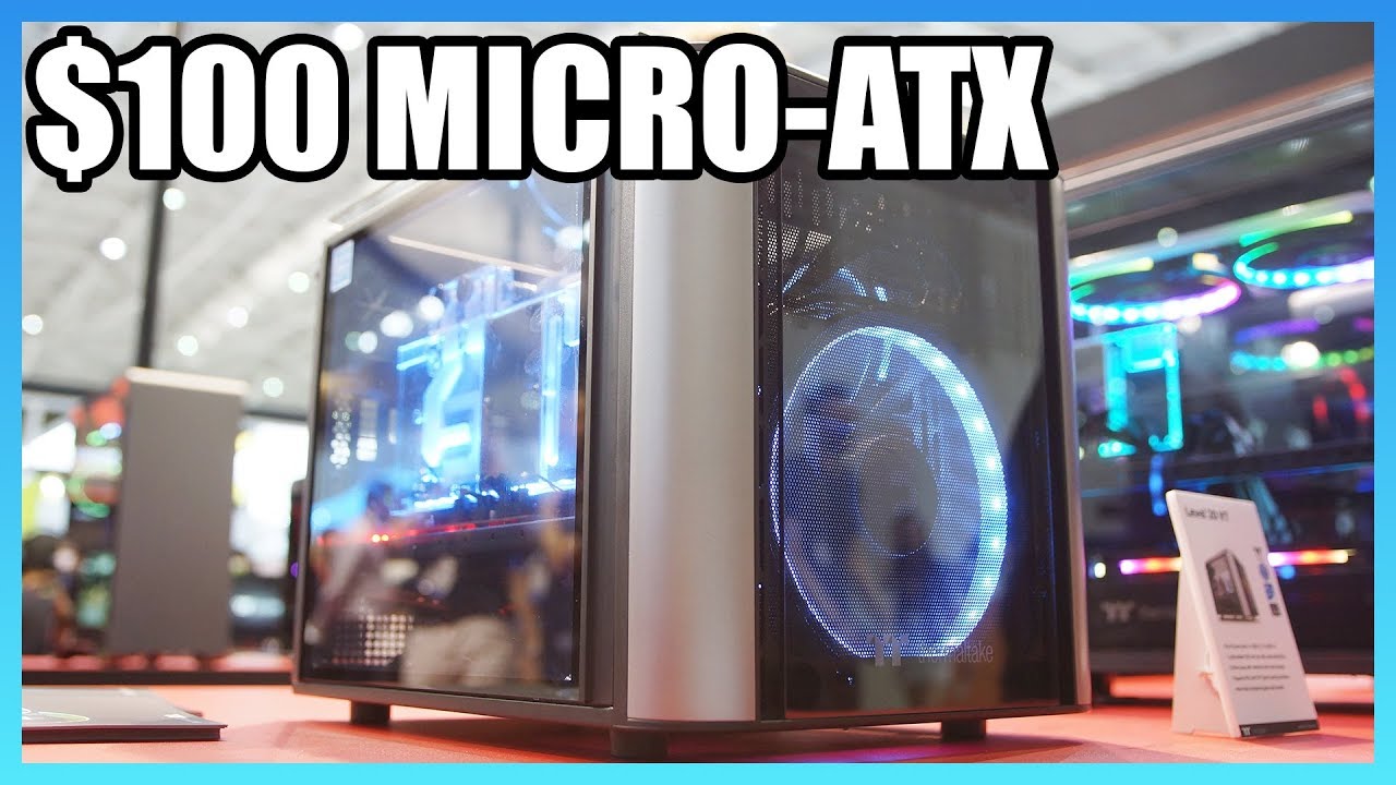 Thermaltake's $100 Level 20 Showroom mATX Case - YouTube
