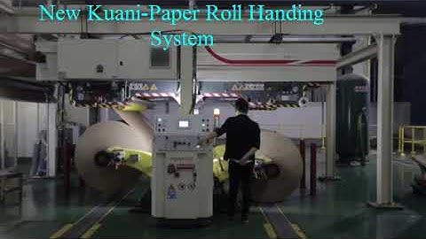 New Kuani Paper Roll handing system