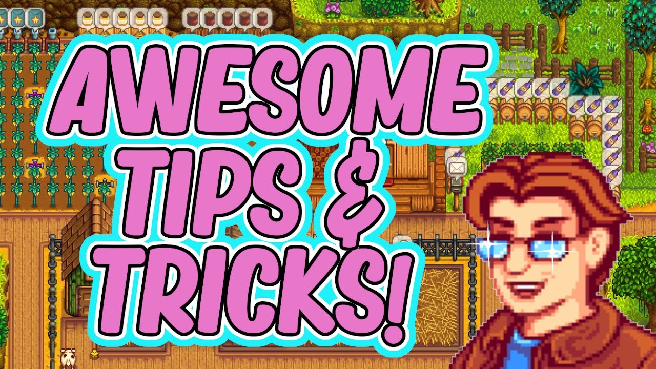 AWESOME TIPS for Common Stardew Players! | Stardew Valley - YouTube