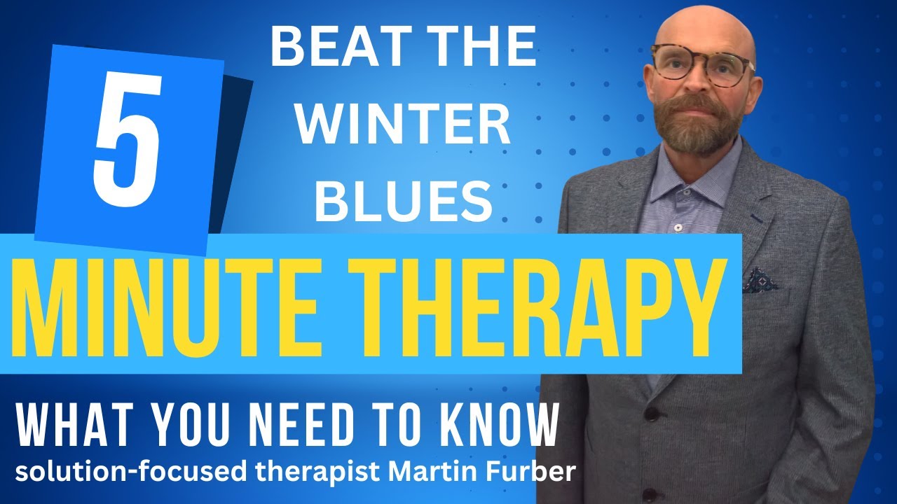 Beat The Winter Blues 5 Minute Therapy with Martin Furber - YouTube