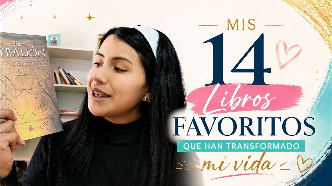 Mis 14 Libros FAVORITOS que me ayudaron e inspiraron a lo largo de mi ...