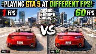 Playing GTA 5 at Different FPS! (1 vs 60 FPS)