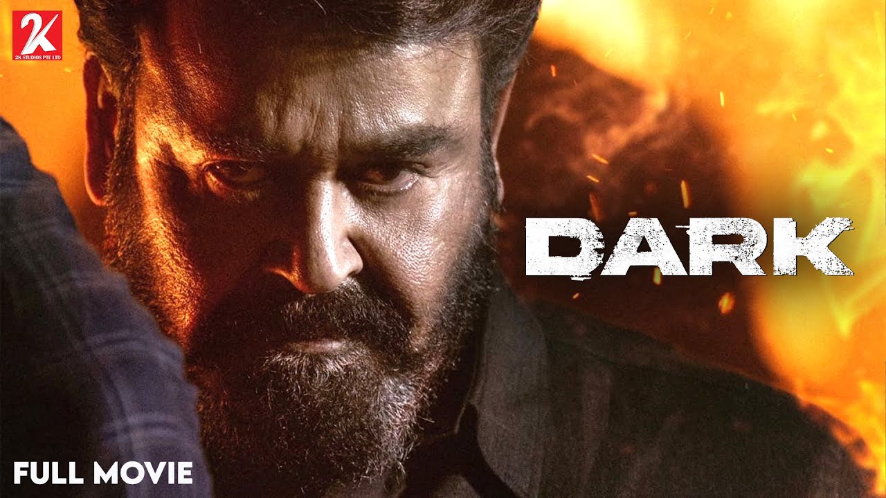 Dark | Tamil full movie | Mohanlal | Ajoy Varma | Santhosh Kuruvilla | Parvathi | 2K Studios