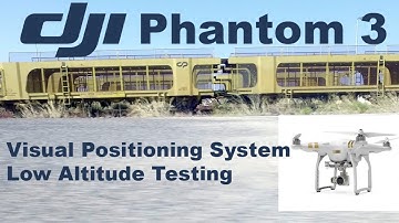 DJI Phantom 3 - VPS Testing Very Low altitude