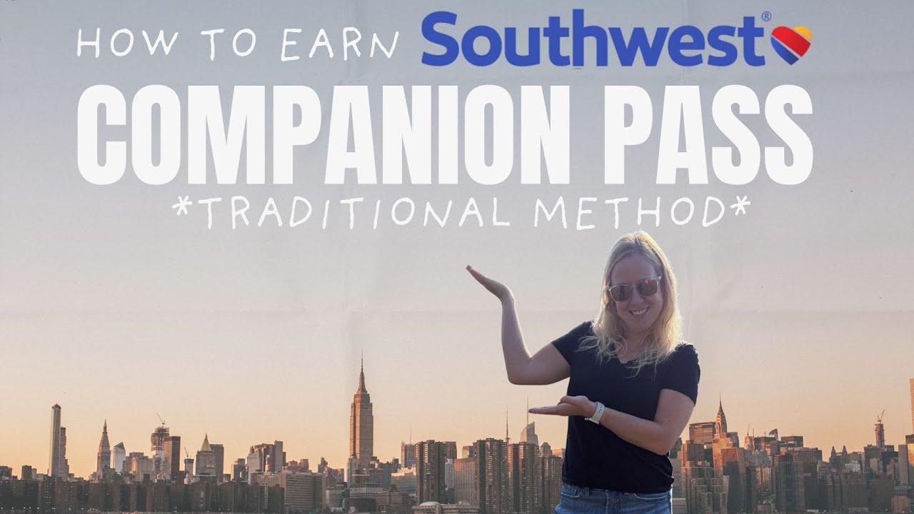 How to Earn a Southwest Companion Pass: Traditional Method (1 biz & 1 personal card)! 