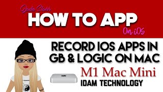 Record iOS Apps in GarageBand & Logic on Mac using IDAM - How To App on iOS! - EP 130 S3