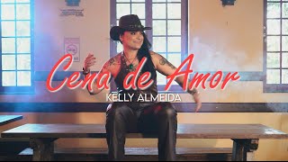 CENA DE AMOR - KELLY ALMEIDA (Part. Tarso Brant e Duda Magalhães)