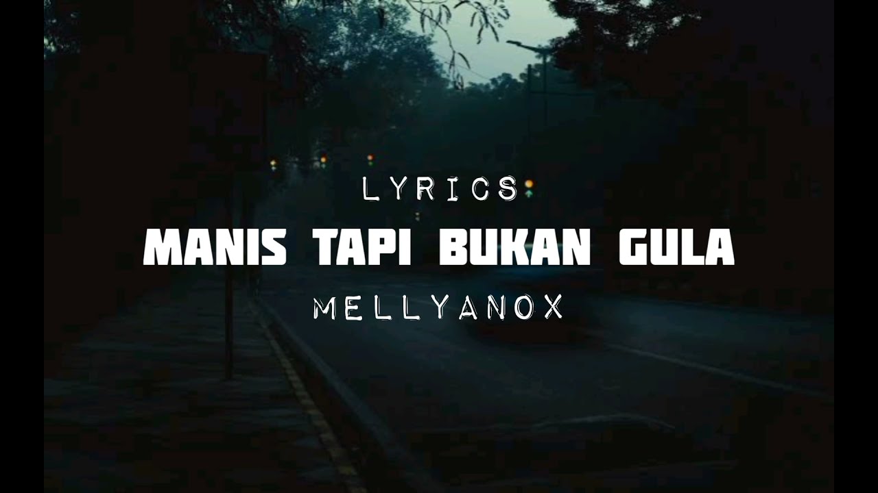 Lirik lagu yang manis tapi bukan gula