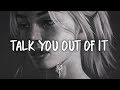 Miniature de la vidéo de la chanson Talk You Out Of It