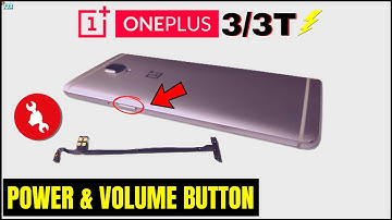 OnePlus 3/3T Power And Volume Button Flex Cable Change/Repair ⚡⚡ Step By Step Procedure Explained🔥🔥🔥