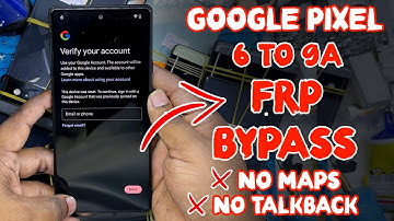 NEW! Google PIXEL 6 to 9A FRP Bypass (Google Maps Not Working) Update Method 2025