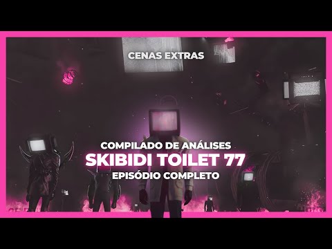 ONE OF THE BEST EPISODES!! - ANALYSIS AND SUMMARY OF SKIBIDI TOILET 77 (Analysis and Extra Scenes!!)