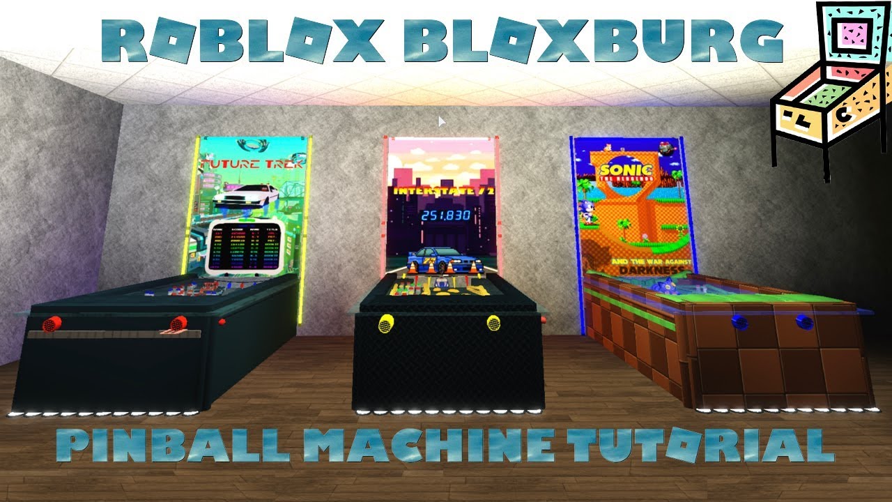 Roblox Welcome To Bloxburg Pinball Machine Tutorial Youtube - roblox arcade machine