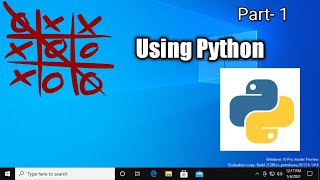How to make Tic Tac Toe game in Python   Part 1