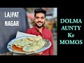 Dolma aunty momos  lajpat nagar  south delhi  delhi street food  trusty tastebuds