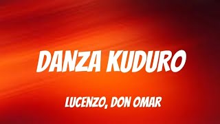 Danza Kuduro - Don Omar ft. Lucenzo (Lyrics)