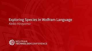 Exploring Species in Wolfram Language by Wolfram 102 views 2 months ago 29 minutes