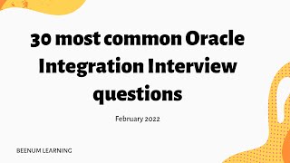 30 most commonly asked Oracle Integration Interview questions (Part 1) |OIC|VB|Insight|B2B|Process