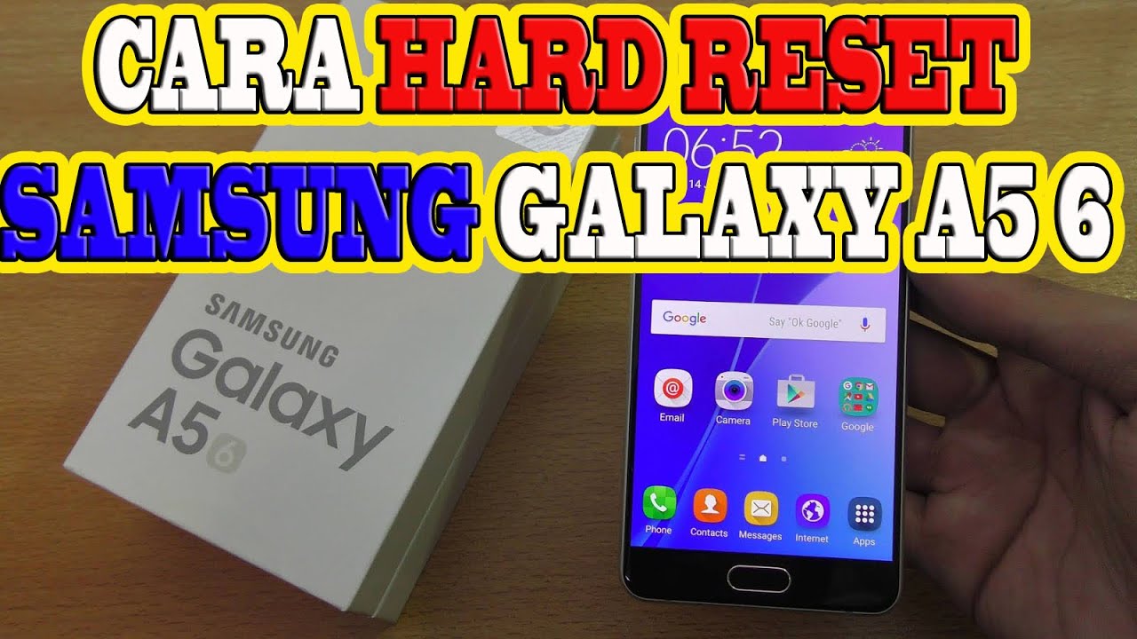 CARA HARD RESET SAMSUNG A5 2016 - YouTube