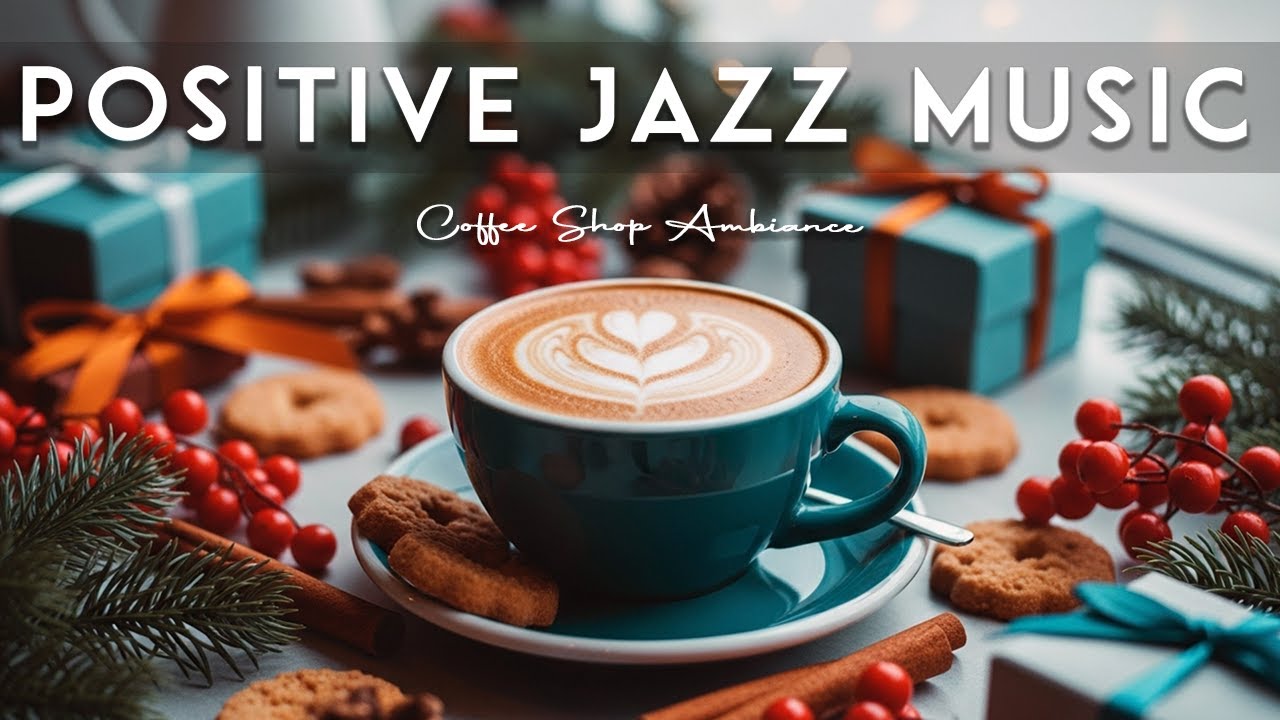 Positive Jazz Music ☕ Coffee Shop Bossa Nova Instrumental & Soothing Jazz Cafe Music for Working.