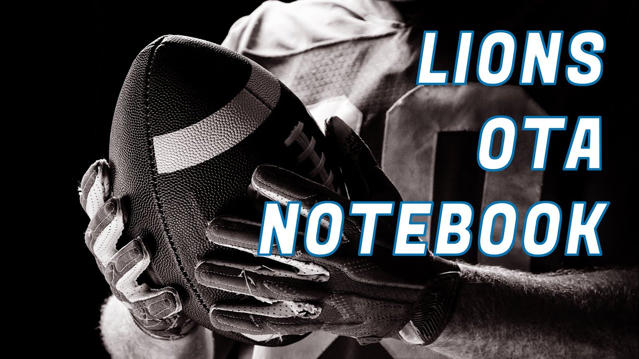 Risdon's OTA Notebook – May 27, 2021 | Detroit Lions Podcast