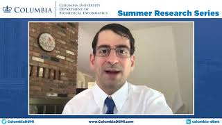 2021 Columbia Summer Research Series: Matthew Spotnitz Update