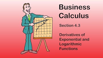 Business Calculus - Math 1329 - Section 4.3 - Derivatives of Exponential and Logarithmic Functions
