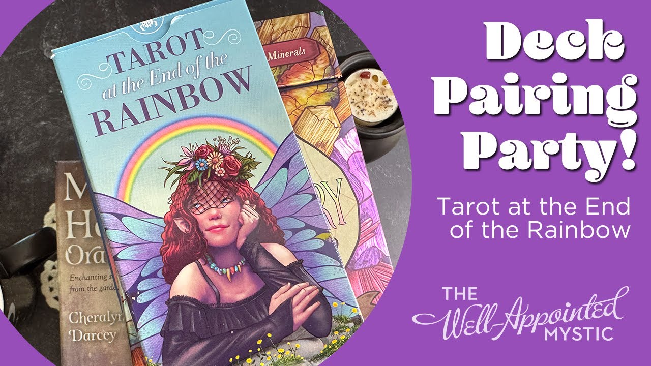Deck Pairing Party: Tarot at the End of the Rainbow